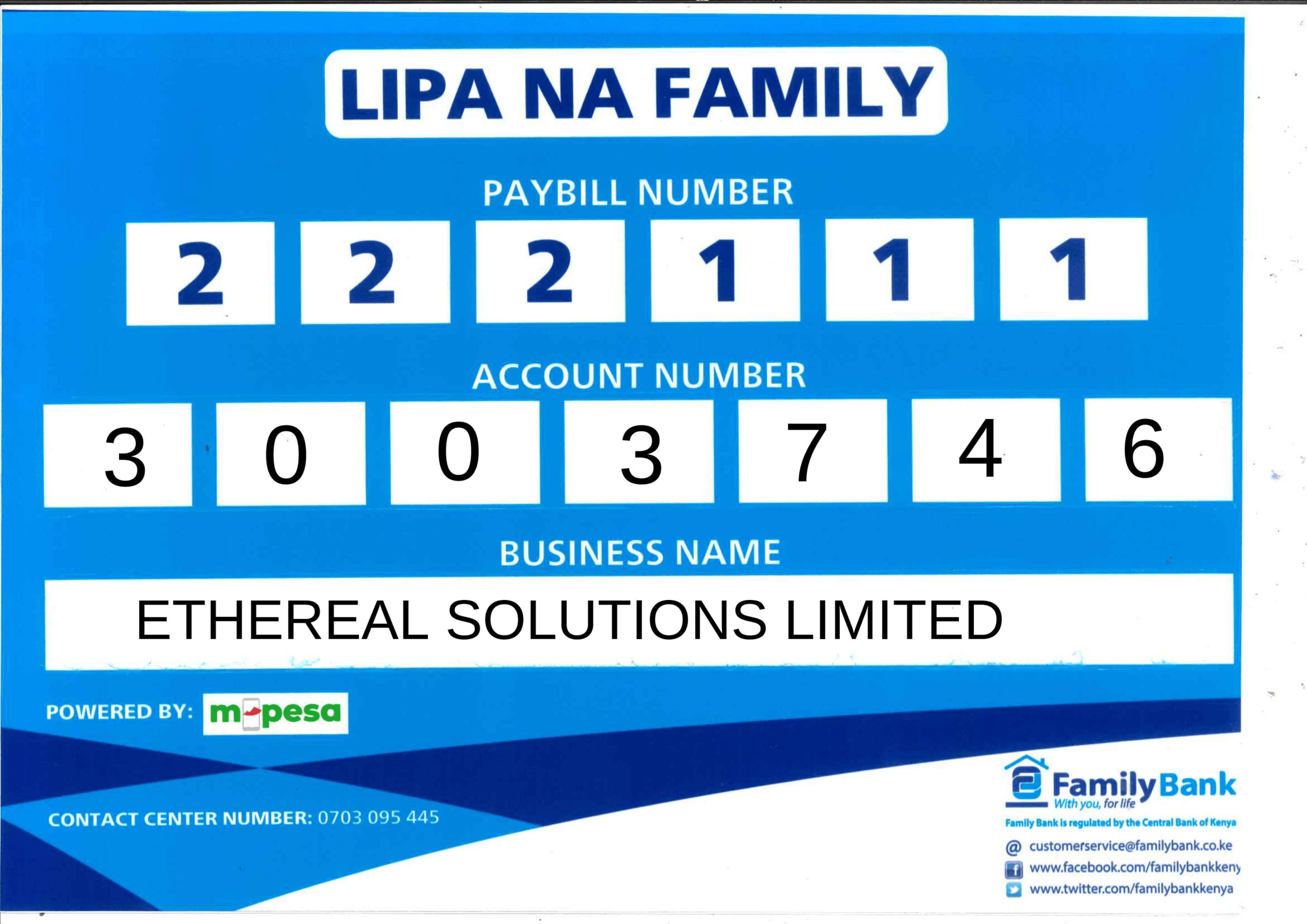 M-Pesa Pay Bill 222111, Account 3003746, Ethereal Solutions Limited